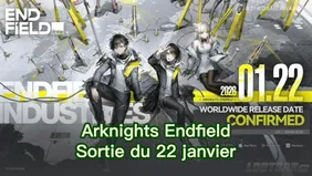 Guide de sortie d'Arknights Endfield le 22 janvier