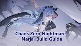 Chaos Zero Nightmare - Narja Best Build Guide