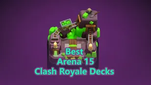 Лучшие колоды для Арены 15 в Clash Royale