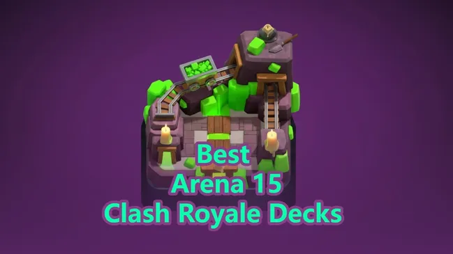 Лучшие колоды для Арены 15 в Clash Royale