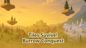 Burrow Conquest Guide in Tiles Survive – Objectives, Tactics and Victory Tips