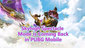 Skyhigh Spectacle Mode Comeback in PUBG Mobile: All You Need to Know