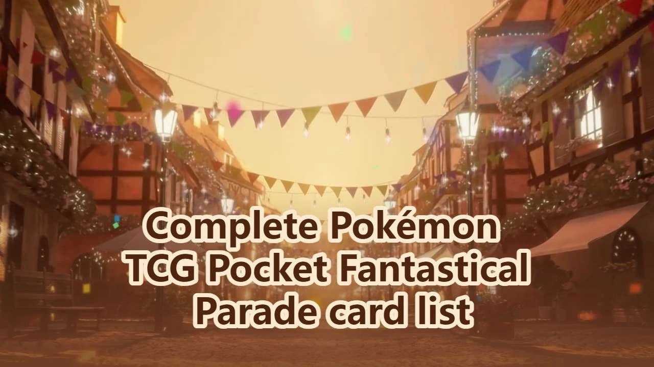 Complete Pokémon TCG Pocket Fantastical Parade (B2) Card List