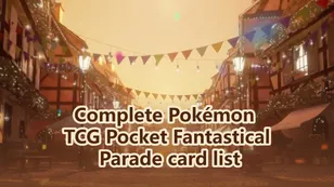 Complete Pokémon TCG Pocket Fantastical Parade (B2) Card List