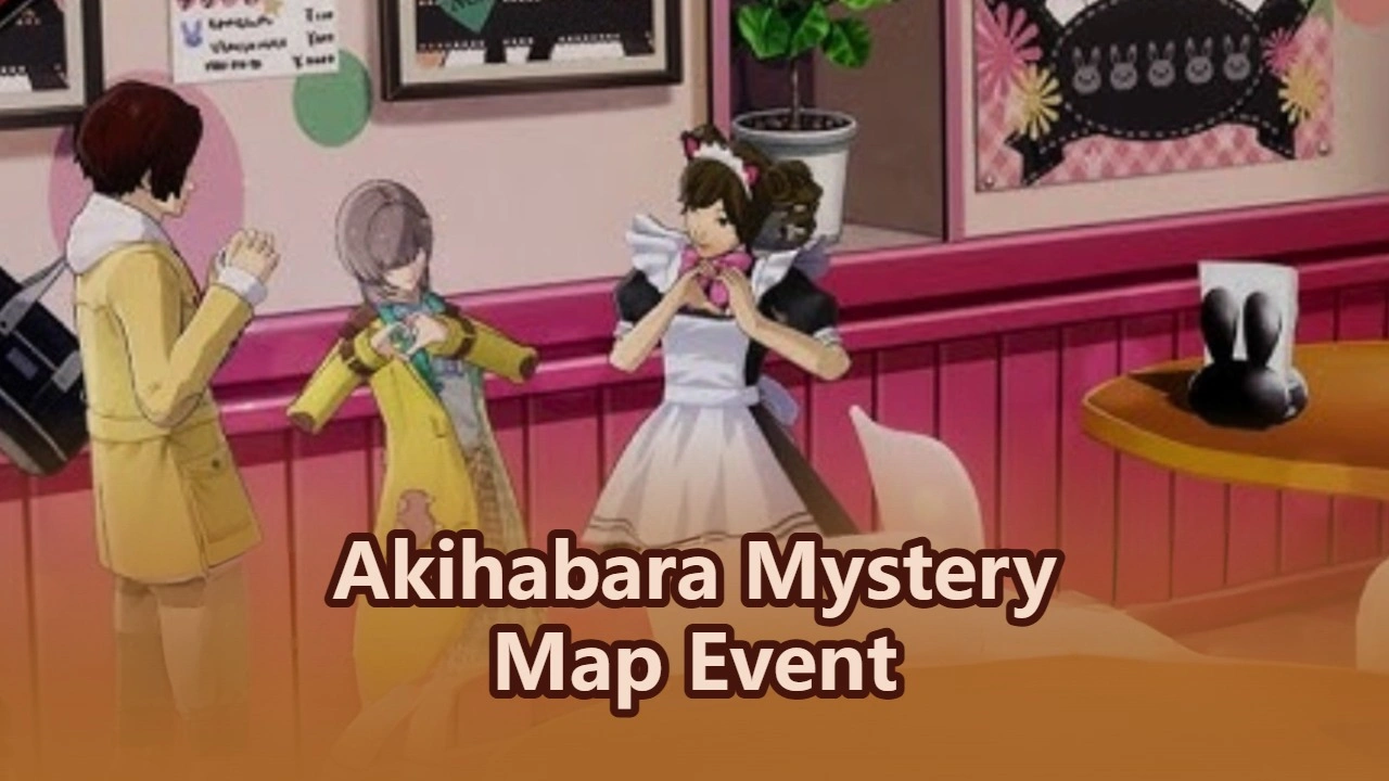 Persona 5: The Phantom X Akihabara Mystery Map Event - Everything You ...