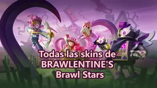 Todas las skins de Brawl Stars para la temporada de BRAWLENTINE’S