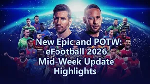 New Epic & Big Time Release: eFootball 2026 Mid-Week Update Highlights