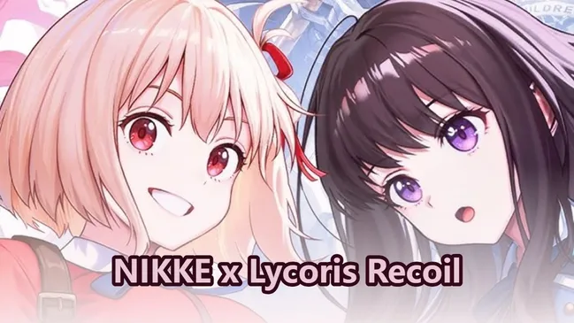 NIKKE x Lycoris Recoil Collab - Everything You Need to Know