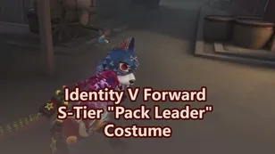 Identity V Forward S-Tier Pack Leader Costume cost and date