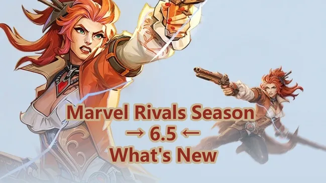 Marvel Rivals Season 6.5: Release Date & Details