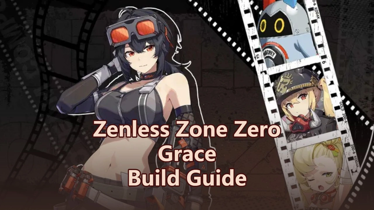Grace Build Guide: W-Engine, Drive Discs & Teams | Zenless Zone Zero