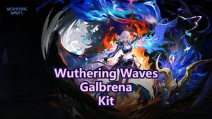 Galbrena Kit, Weapon & Resonance Chains Revealed! | Wuthering Waves