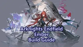 Arknights: Endfield Ember Builds, Waffen, Teams & Mehr