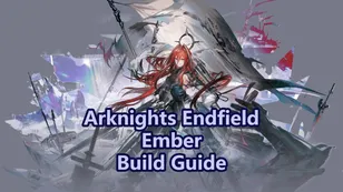Arknights: Endfield Ember Builds, Waffen, Teams & Mehr