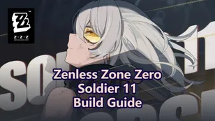 Soldier 11 Build Guide: W-Engine, Drive Discs & Teams | Zenless Zone Zero