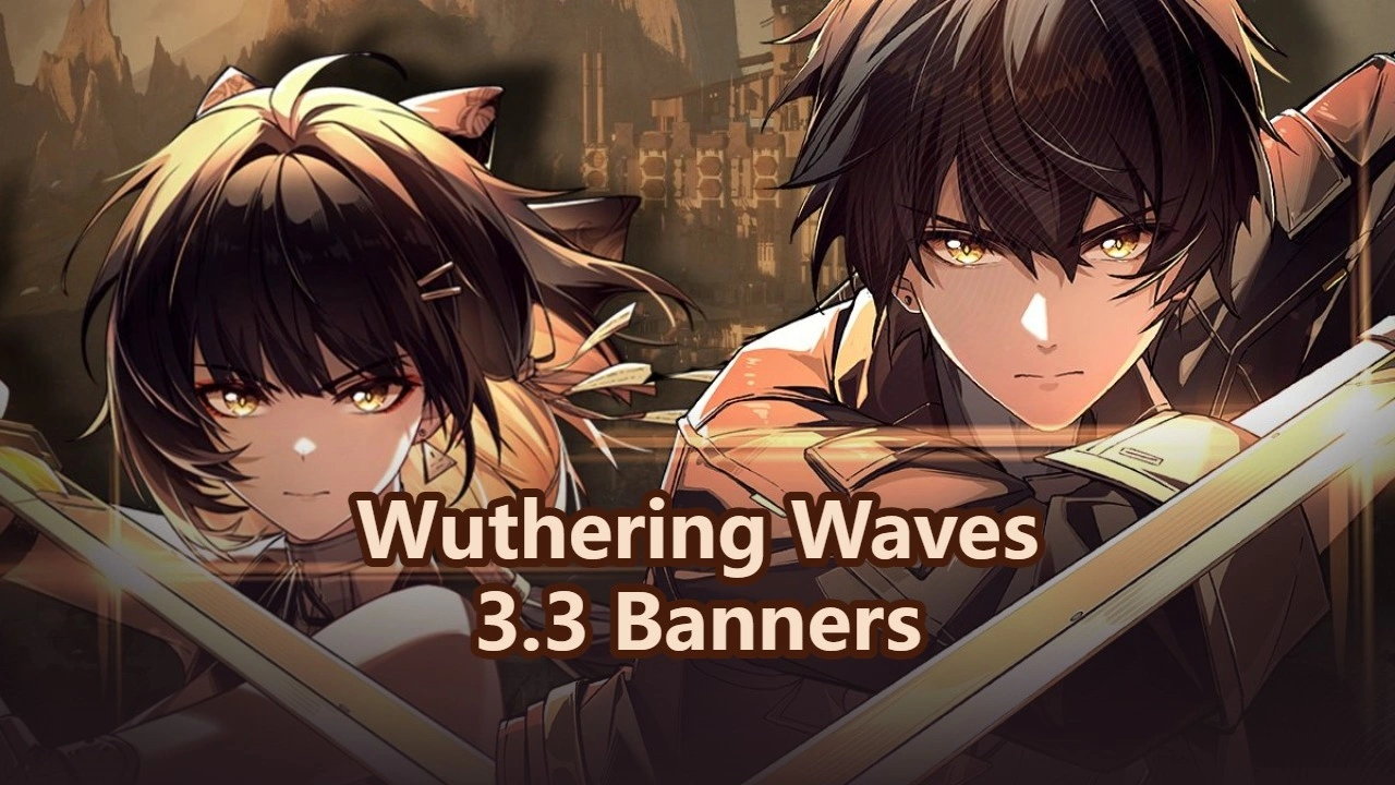 Wuthering Waves Version 3.3 – Alle Infos zu Bannern, Release und Charakteren