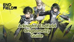 Arknights: Endfield Origeometry Guide (2026) - How to Get More for Less