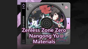 Nangong Yu Promotion, Skill & Signature W-Engine Materials | Zenless Zone Zero