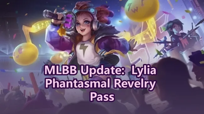 MLBB Lylia Phantasmal Revelry Battle Pass Review and Rewards Breakdown