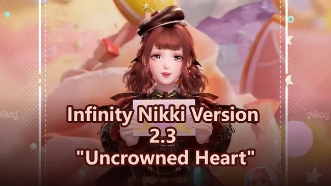 Infinity Nikki Version 2.3 "Uncrowned Heart" update content