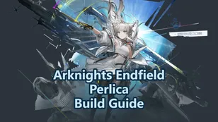Лучший билд Перлики: Оружие, комплекты снаряжения и команды | Arknights: Endfield