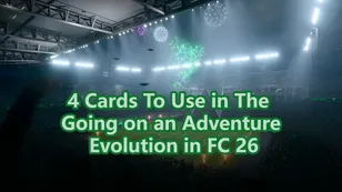 Kartu Terbaik untuk Digunakan Saat Berpetualang Evo di FC 26