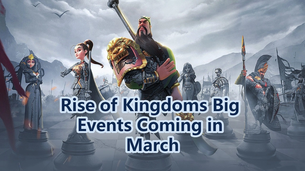 Rise of Kingdoms Big Events Coming in March: New Zenit Skin and Game ...