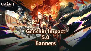 Genshin Impact 5.0 Banners and Release Time Revealed!