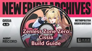 Cissia Build Guide: W-Engine, Drive Discs & Teams | Zenless Zone Zero