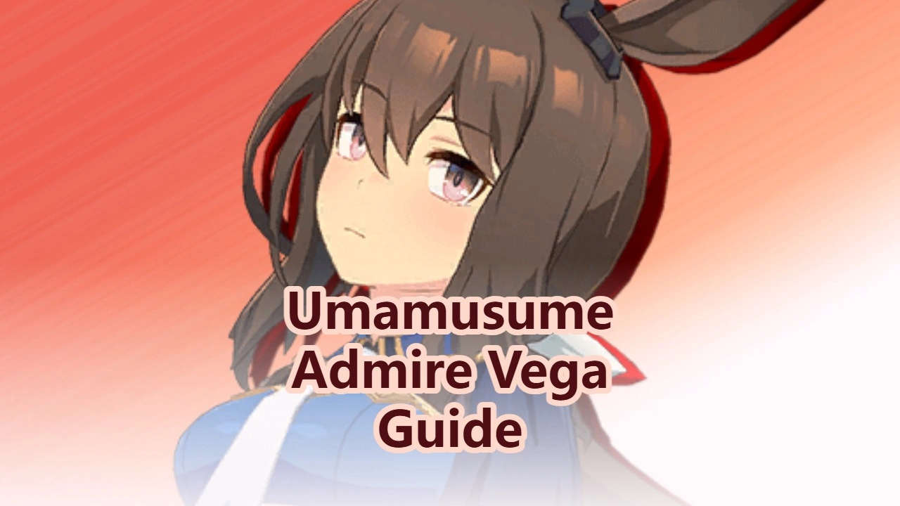 Uma Musume: Pretty Derby Admire Vega Overview, Support Cards, Skills, and Builds
