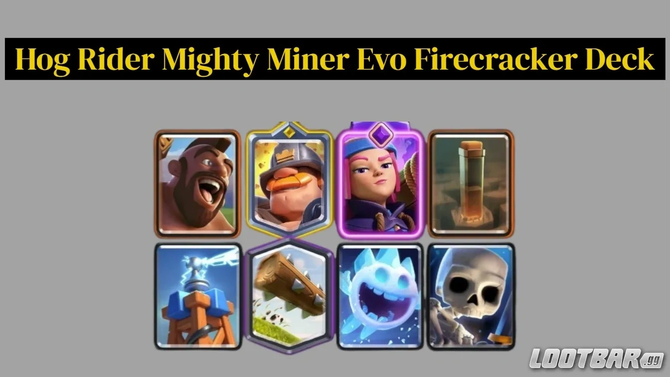 Hog Rider Mighty Miner Evo Firecracker Deck
