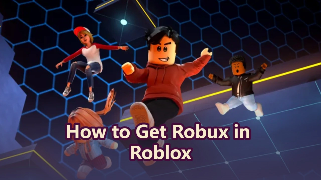 How To Get Robux In Roblox 2026 Best Methods
