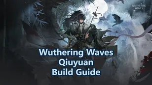 Wuthering Waves Qiuyuan Build Guide: Weapons, Echoes and Teams!