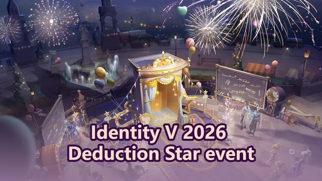 Identity V 2026 Deduction Star event date and rewards