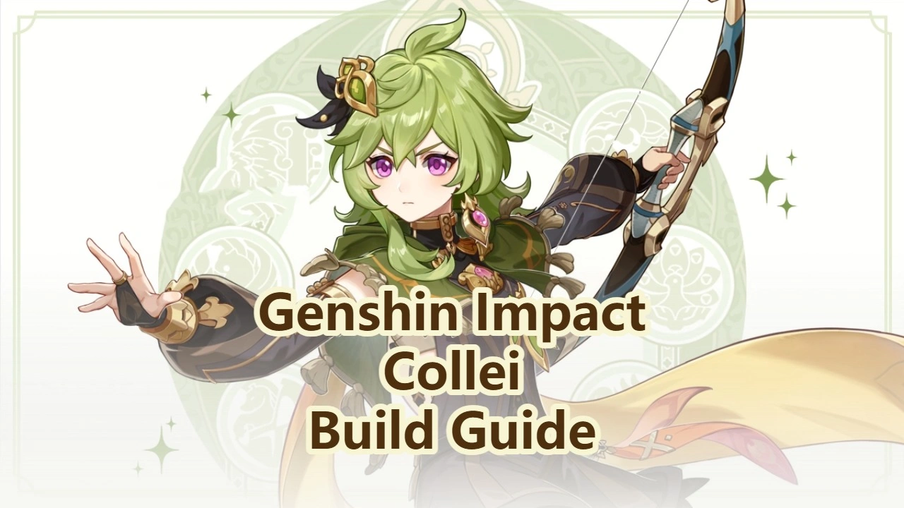 Genshin Impact Collei Build Guide, Weapons & Team Comps!