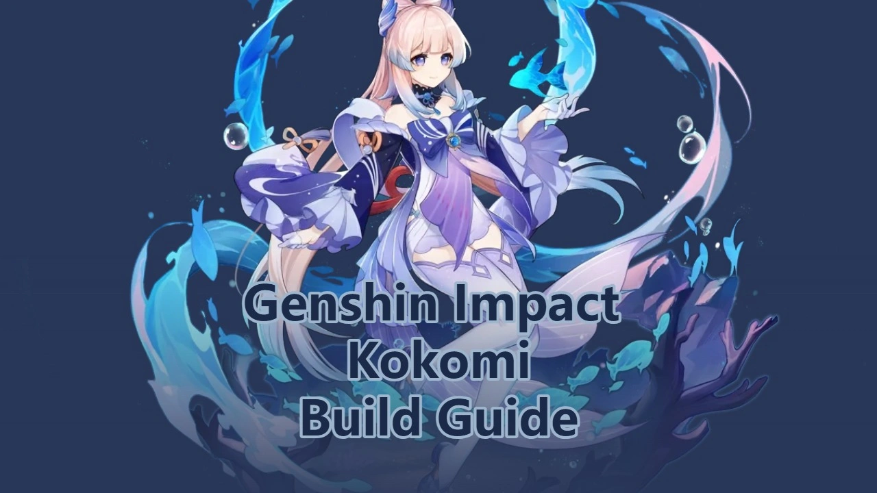 Genshin Impact Kokomi Build Guide, Weapons & Team Comps