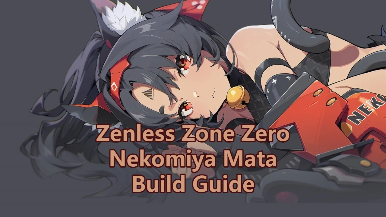 Nekomata Build Guide: W-Engine, Drive Discs & Teams | Zenless Zone Zero