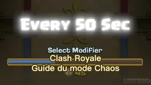 Guide du mode Chaos de Clash Royale : astuces et meilleurs decks