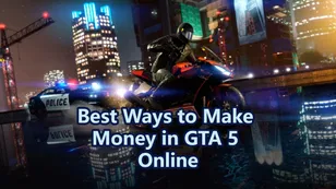 Best Ways to Make Money in GTA 5 Online