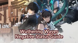 Wuthering Waves Negative Status Guide