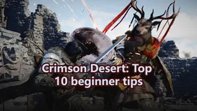 Crimson Desert: Top 10 beginner tips and essential tricks