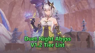 Duet Night Abyss Tier List V1.2: Best New DPS and Support Characters