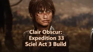 Best Sciel Act 3 Build in Clair Obscur: Expedition 33 - Skills, Gear & Stats
