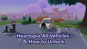 All Vehicles in Heartopia & How to Get Them - Complete Unlock Guide