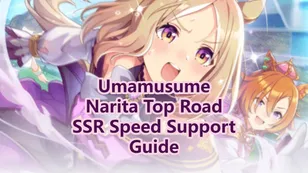 Uma Musume Pretty Derby - Narita Top Road SSR Speed Guide