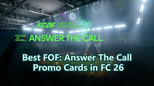 4 Kad Terbaik Yang Kami Pernah Guna Dari Pasukan Answer The Call Team 1 dalam FC 26