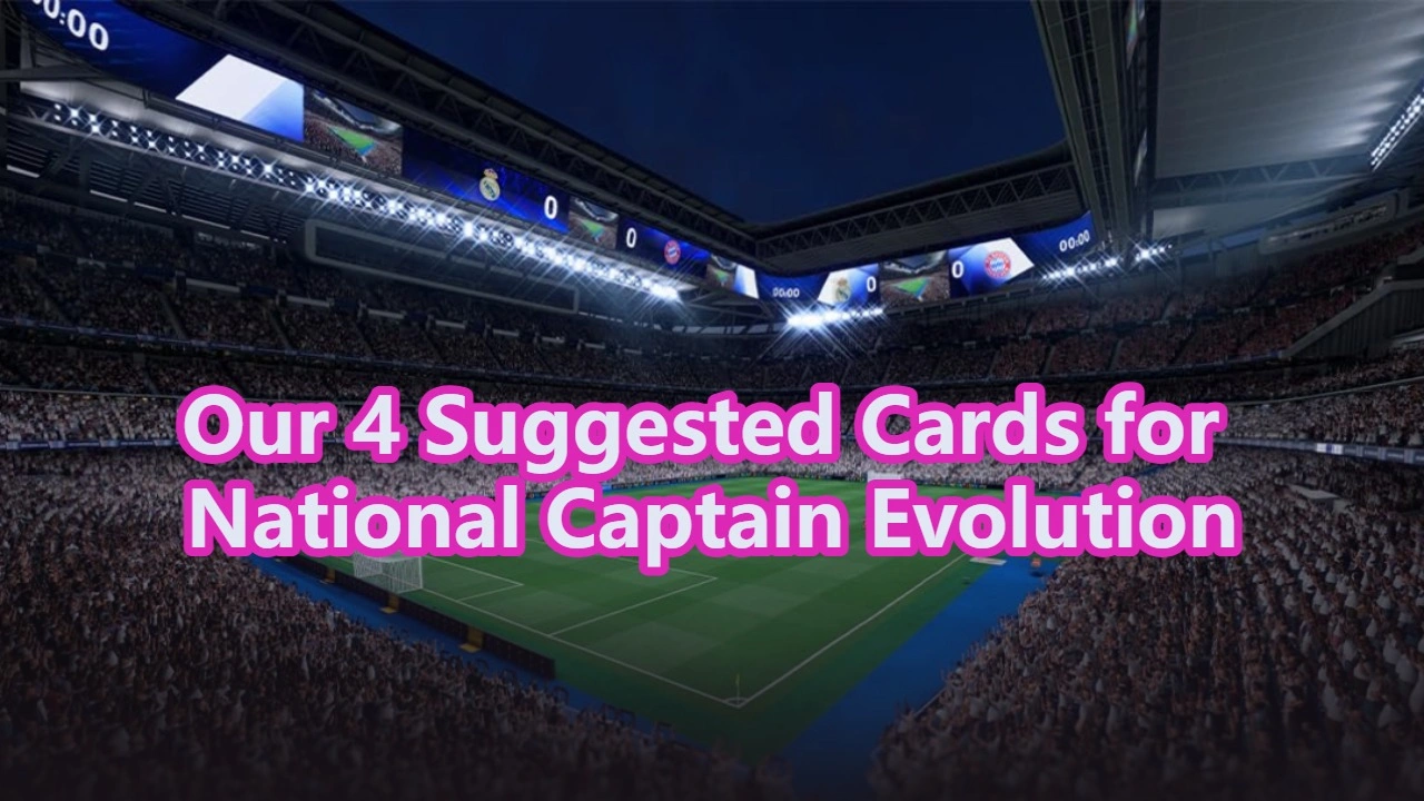 4 Pilihan Kapten Nasional Terbaik di FC 26 - Evo 500k Terbaru