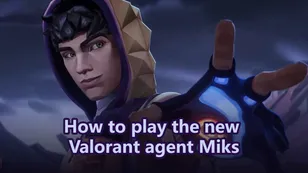 Как играть за нового агента Valorant Микса