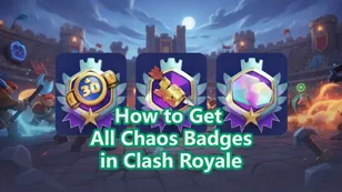 All Chaos Badges in Clash Royale and How to Get Them