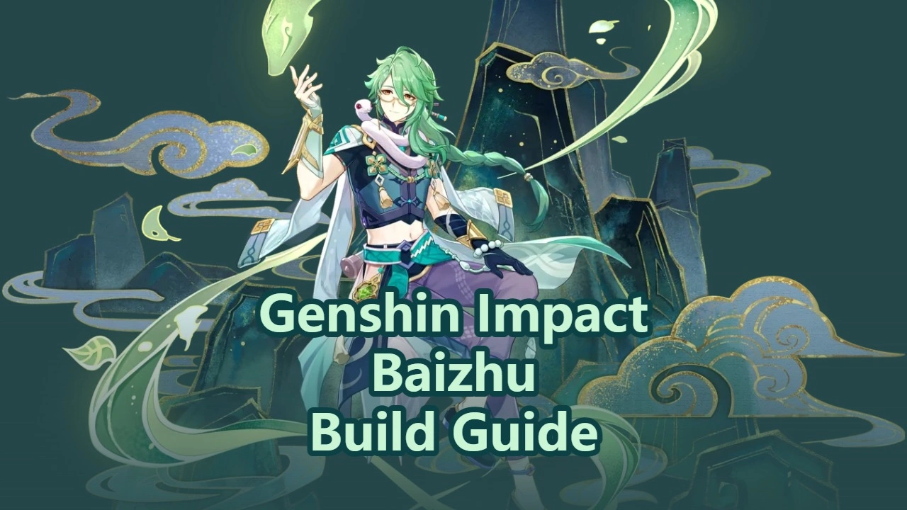 Genshin Impact Baizhu Builds, Weapons & Team Comps!